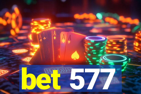 bet 577